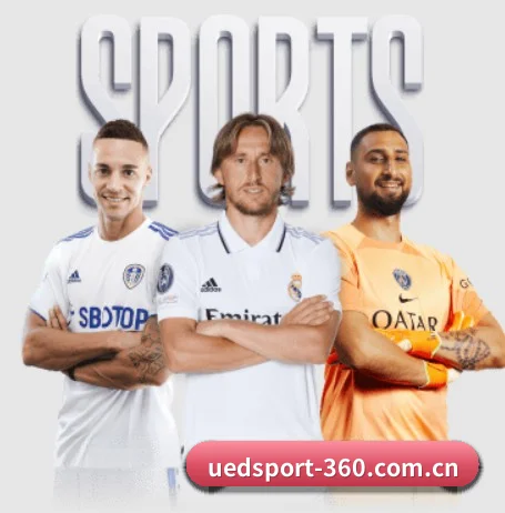 UED体育 APP - UEDSports
